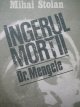 Ingerul mortii - Dr. Mengele - Mihai Stoian | Detalii carte