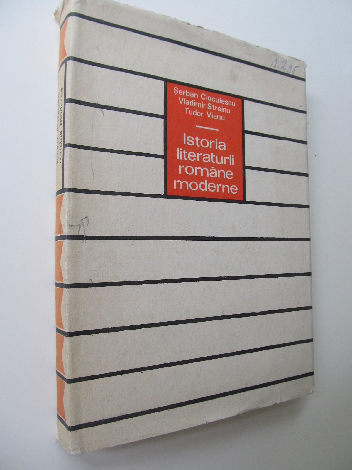 Istoria literaturii romane moderne - Serban Cioculescu , Vladimir Streinu , Tudor Vianu | Detalii carte