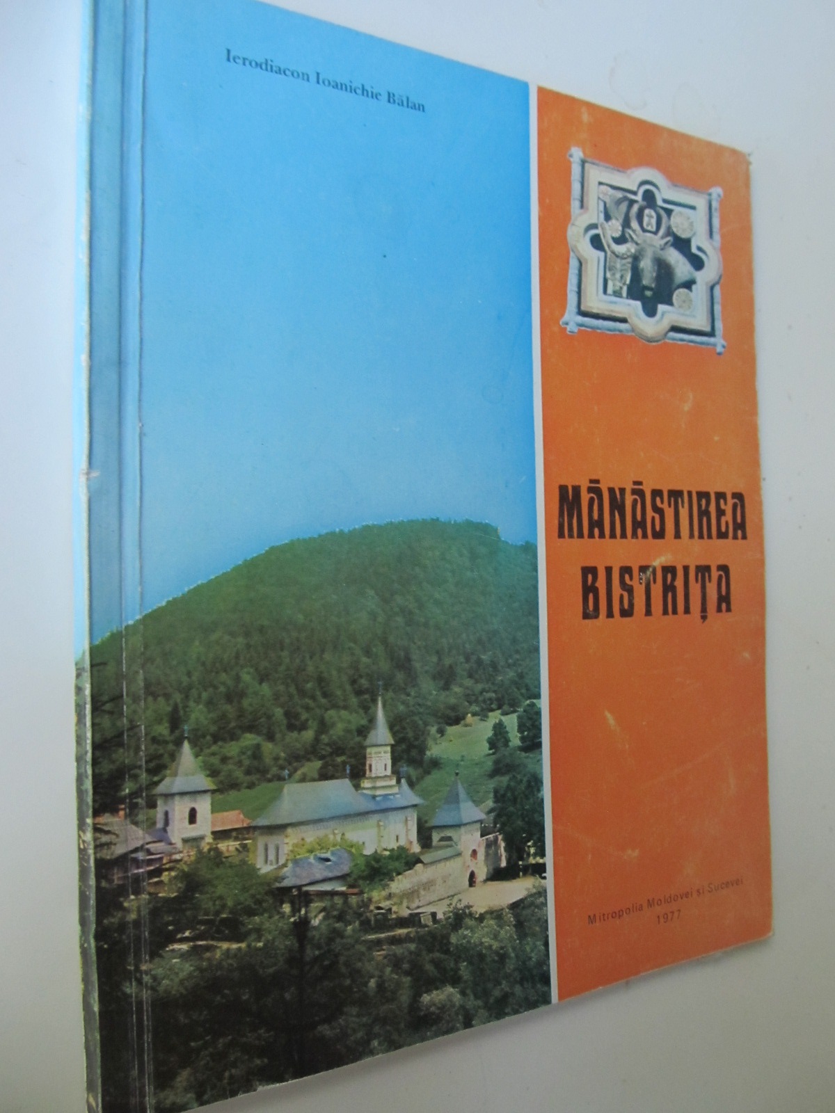 Manastirea Bistrita - Ierodiacon Ioanichie Balan | Detalii carte