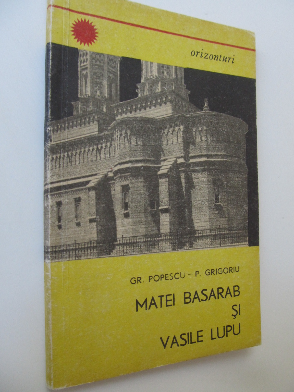 Matei Basarab si Vasile Lupu - Gh. Popescu , P. Grigoriu | Detalii carte