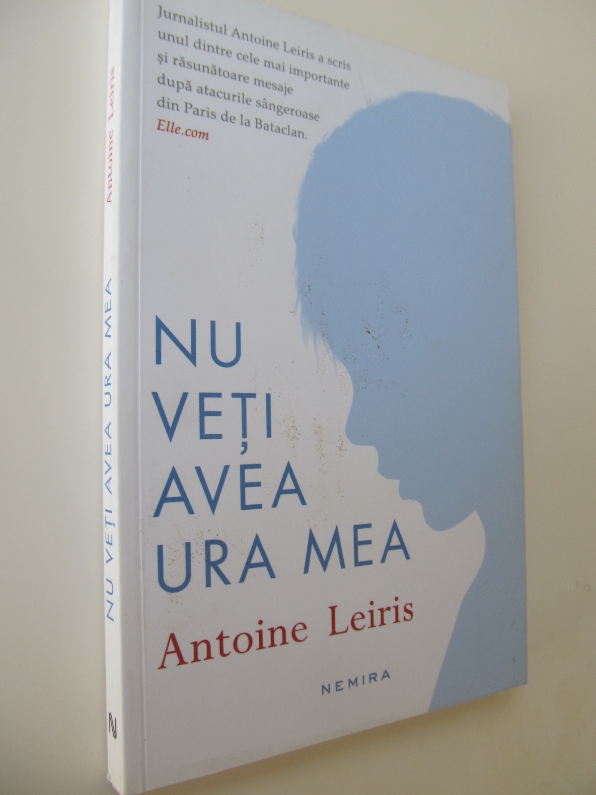 Nu veti avea ura mea - Antoine Leiris | Detalii carte