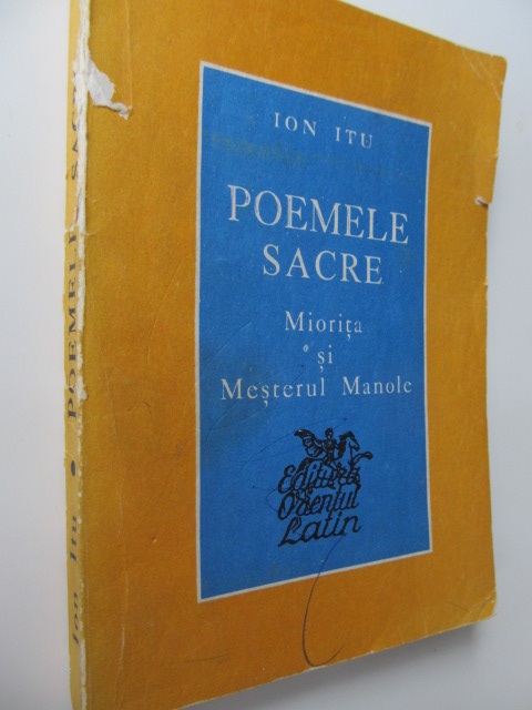 Poemele sacre Miorita si Mesterul Manole - Ion Itu | Detalii carte