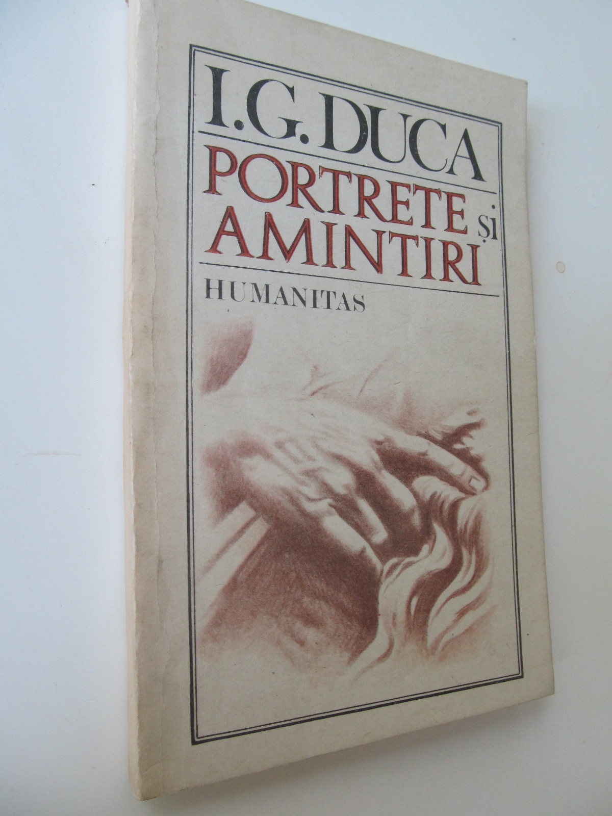 Portrete si amintiri - I. G. Duca | Detalii carte