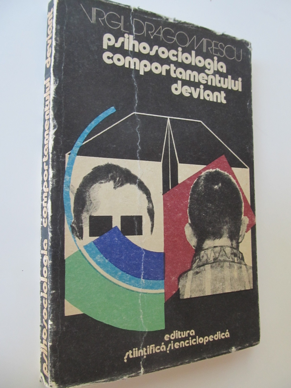 Psihologia comportamentului deviant - Virgil Dragomirescu | Detalii carte
