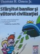 Sfarsitul banilor si viitorul civilizatiei - Thomas Greco Jr. | Detalii carte