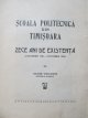 Soala Politehnica din Timisoara - Zece ani de existenta (Octombrie 1920 - Octombrie 1930) - fara coperti - Victor Valcovici | Detalii carte
