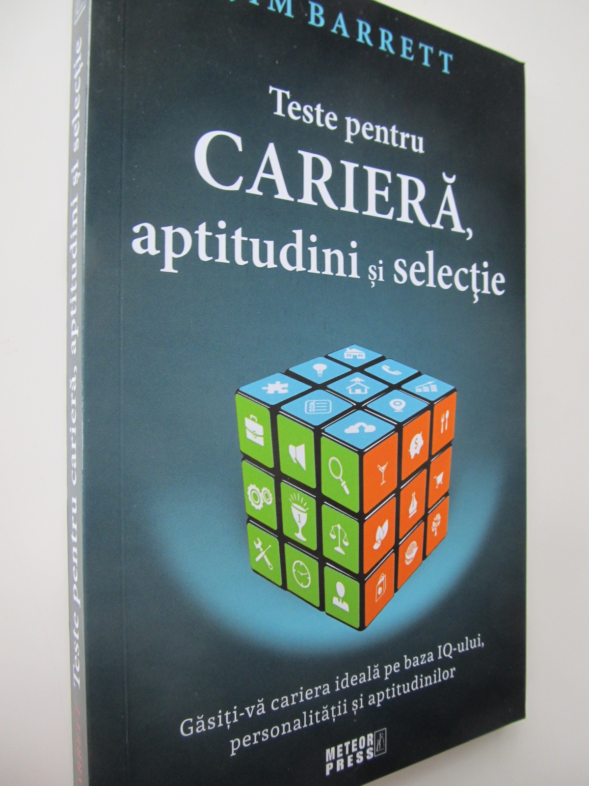 Teste pentru cariera, aptitudini si selectei - Jim Barrett | Detalii carte