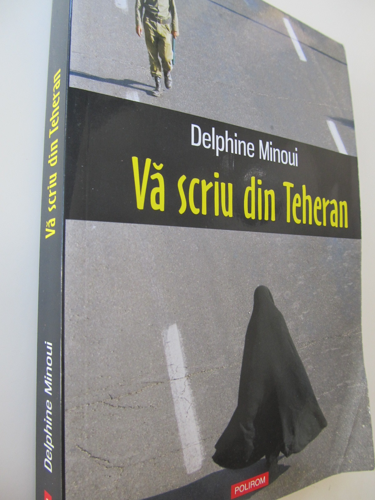 Va scriu din Teheran - Delphine Minoui | Detalii carte