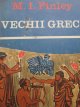 Vechii greci - M. I. Finley | Detalii carte
