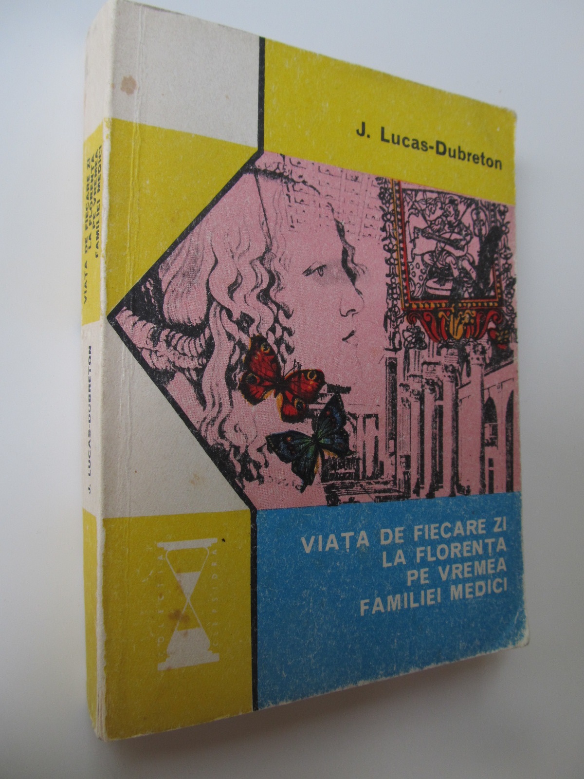 Viata de fiecare zi la Florenta pe vremea familiei Medici - J. Lucas Dubreton | Detalii carte
