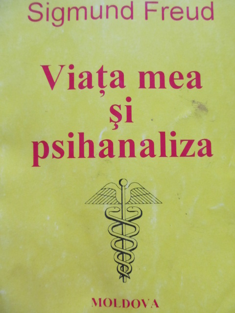 Viata mea si psihanaliza - Sigmund Freud | Detalii carte