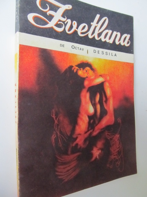 Zvetlana - Octav Dessila | Detalii carte