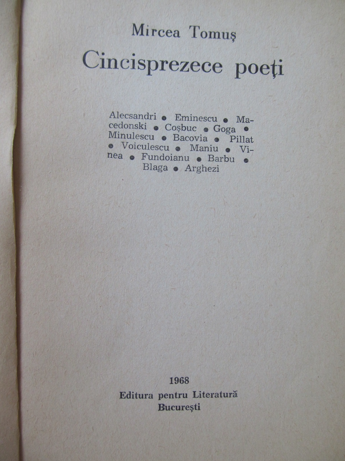 Carte 15 poeti - Alecsandri , Eminescu , Macedonski , Cosbuc , Goga , Minulescu , ... - Mircea Tomus
