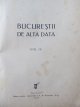 Carte Bucurestii de altadata (4 vol.) (editie princeps) , 1927 - 1933 - Constantin Bacalbasa