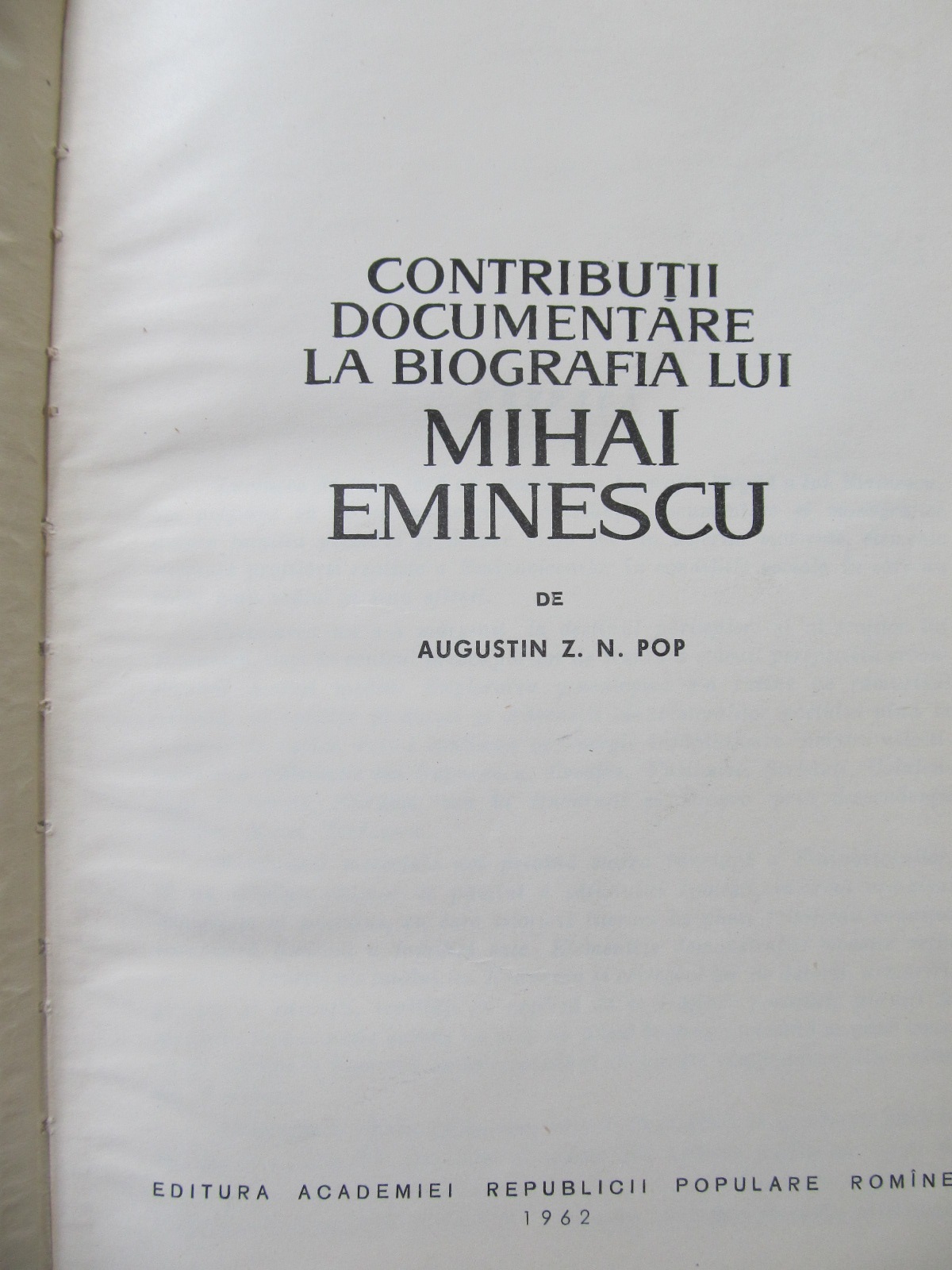 Carte Contributii documentare la biografia lui Mihai Eminescu - Augustin Z. N. Pop