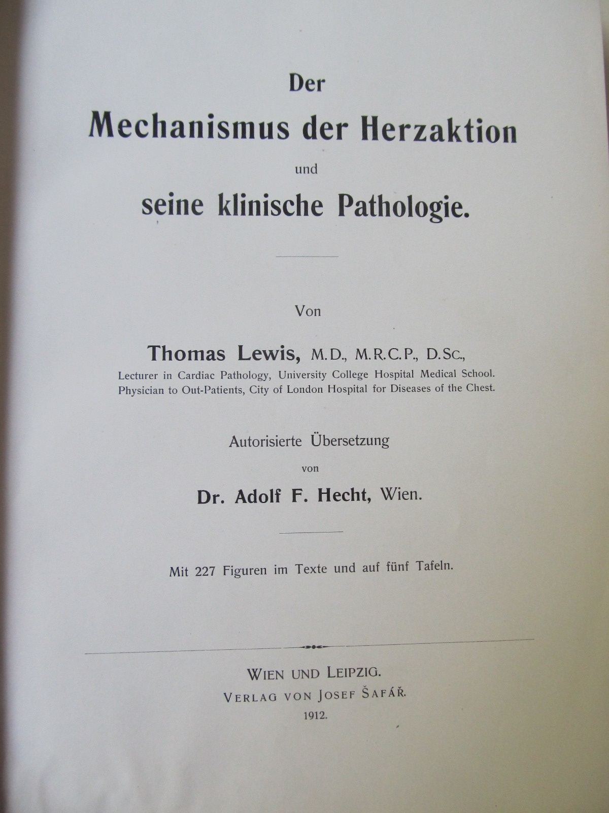 Carte Der Mechanismus der Herzaktion und seine klinische Phatologie , 1912 - Thomas Lewis