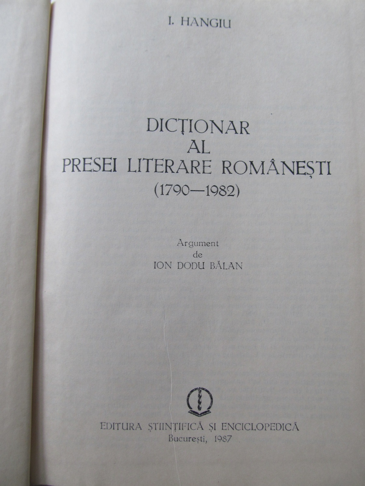 Carte Dictionar al presei literare romanesti (1790 - 1982) - I. Hangiu