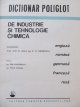 Carte Dictionar poliglot de industrie si tehnologie chimica - Emil Dumitrescu , Paula Anghel