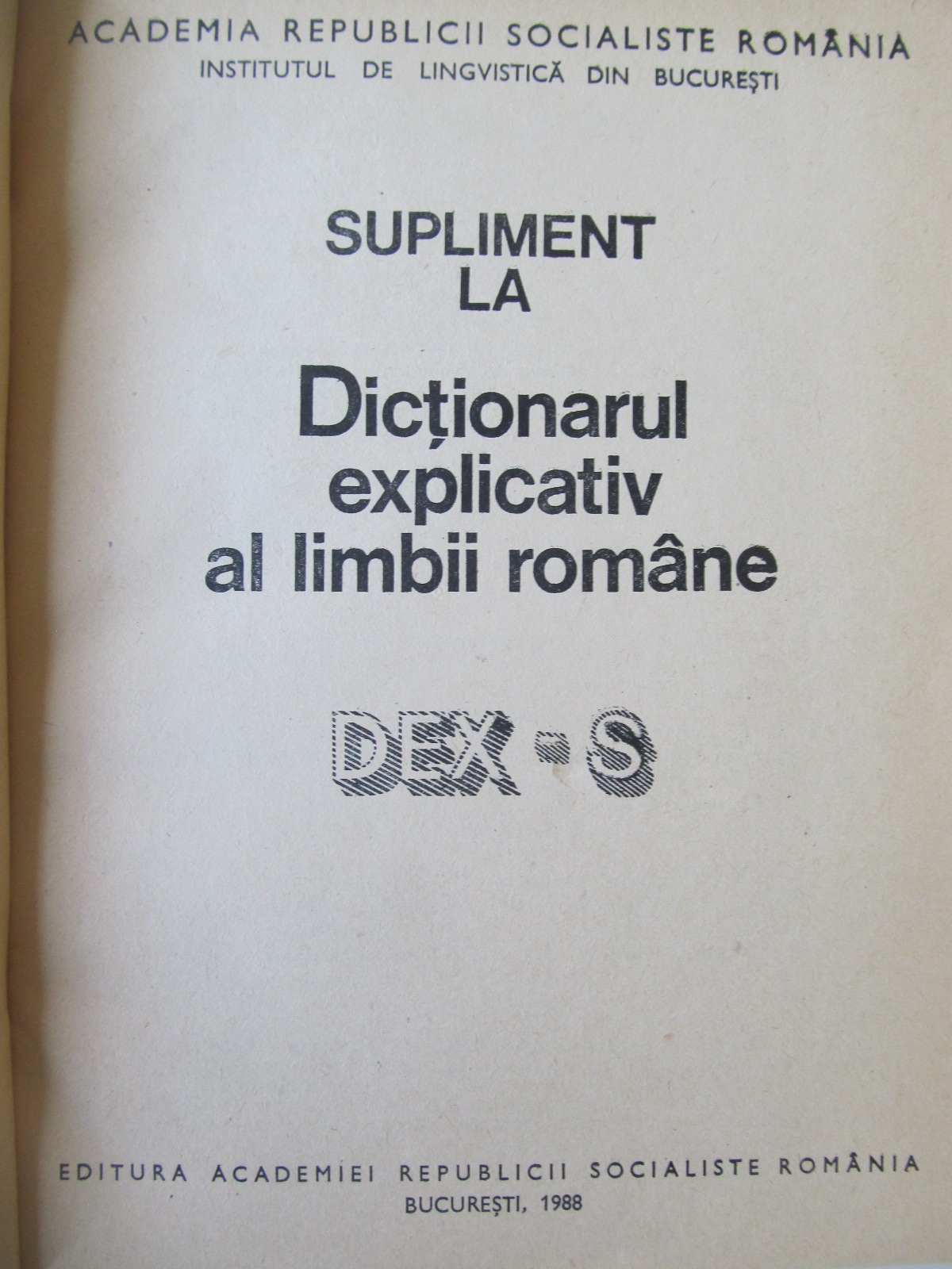 Carte Dictionarul explicativ al limbii romane Supliment Dex-S - Ion Coteanu , ...