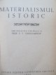Carte Materialismul istoric - F. V. Constantinov