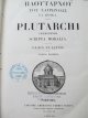 Carte Opere complete (5 vol.) (prima editie europeana bilingva greaca latina) , 1841-1862 , completa - Plutarh