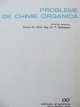 Carte Probleme de Chimie Organica - R. B. Henderson , D. M. Goldish , ...