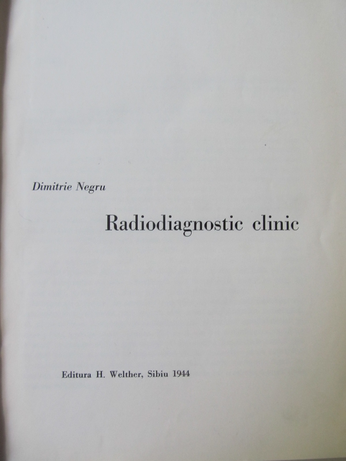 Carte Radiodiagnostic clinic , 1944 - Dimitrie Negru