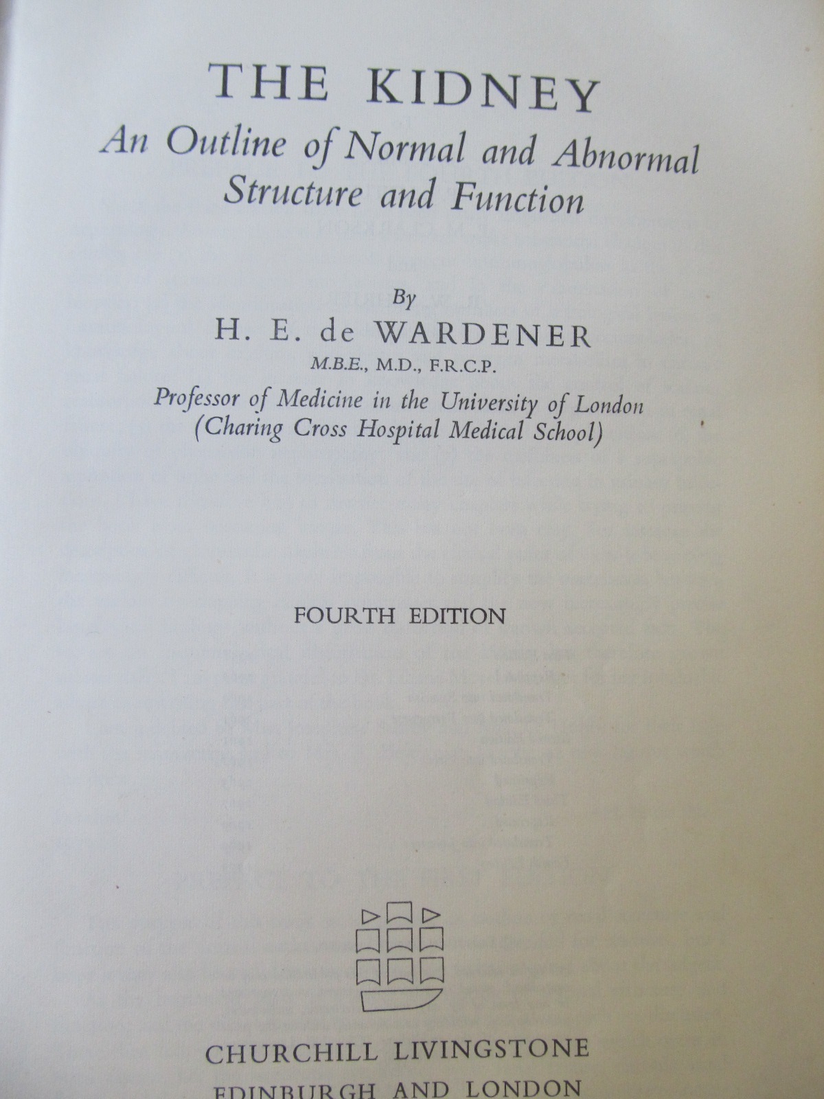 Carte The Kidney - An Outline of Normal and Abnormal Structure and Function - H. E. de Wardener