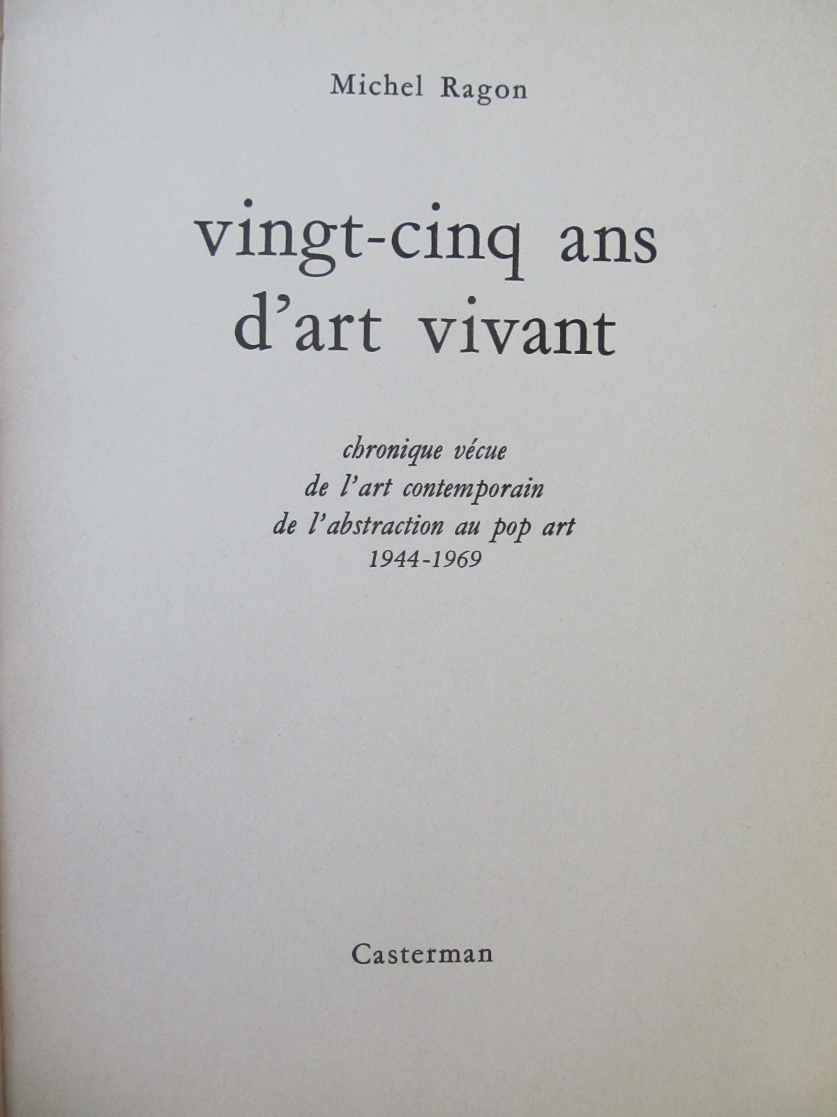 Carte Vinght-cinq ans d'art vivant - Michel Ragon