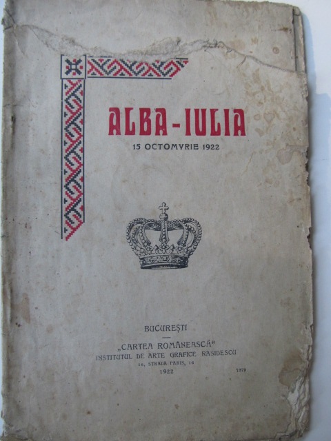 Alba Iulia 15 ovtomvrie 1922 , brosura - *** | Detalii carte