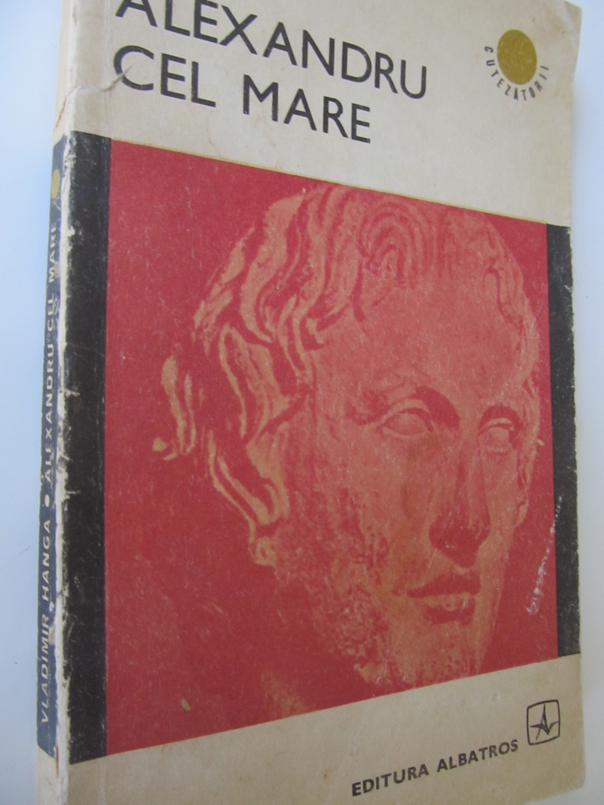 Alexandru cel Mare - Vladimir Hanga | Detalii carte