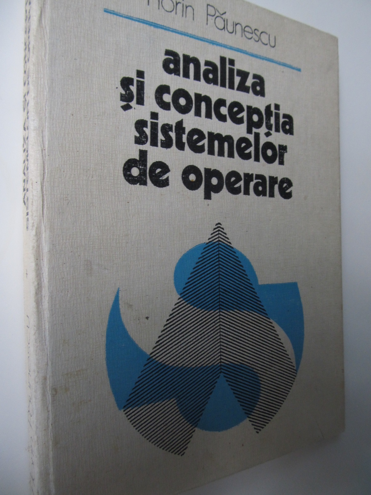 Analiza si conceptia sistemelor de operare - Florin Paunescu | Detalii carte