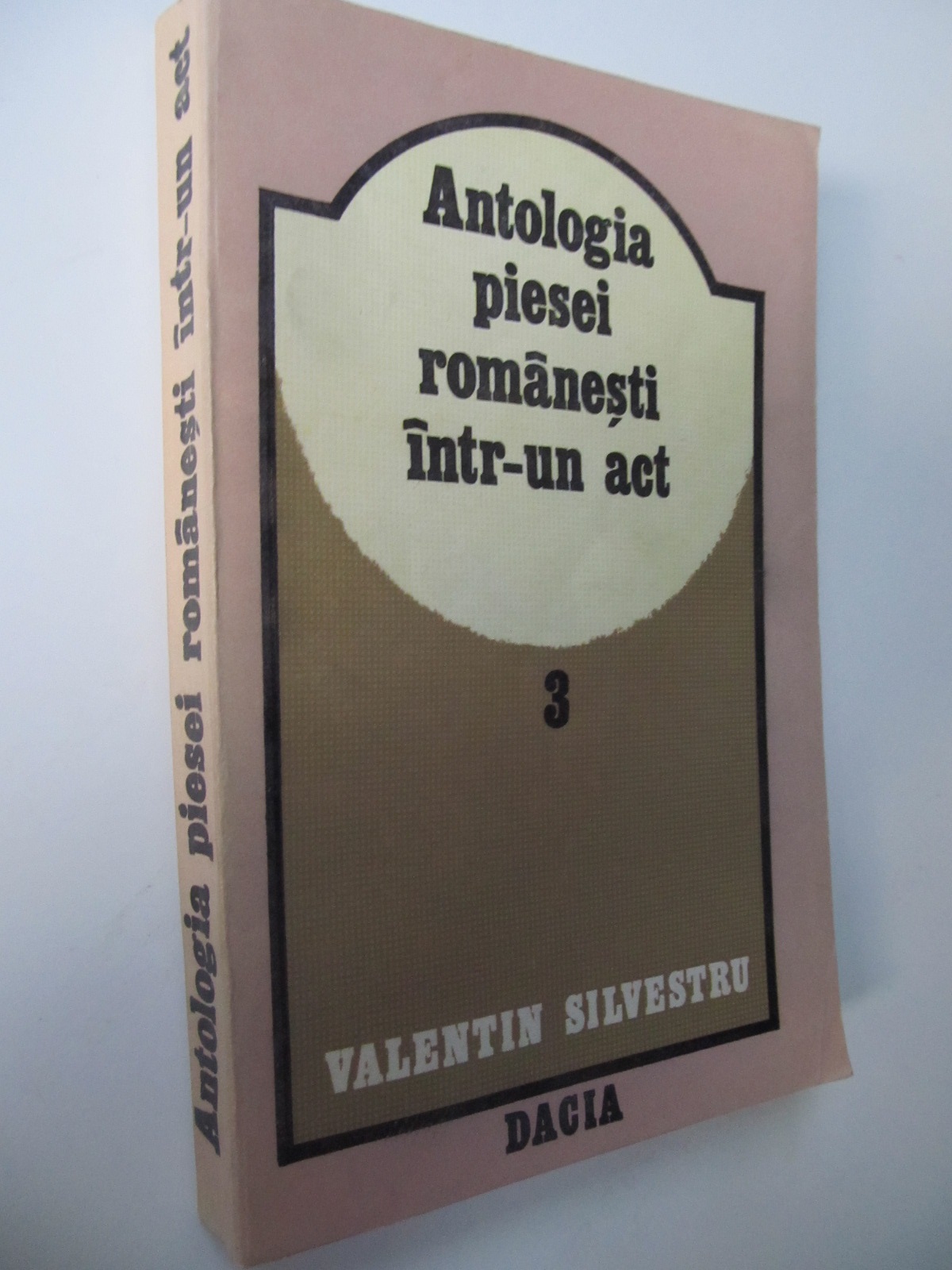 Antologia piesei romanesti intr-un act (vol. 3) - Secolul XX (1900-1944) - Valentin Silvestru | Detalii carte