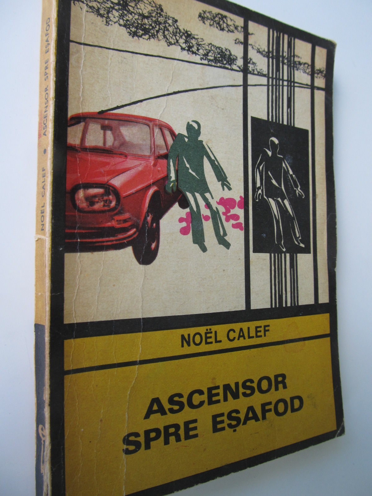 Ascensor spre esafod - Noel Calef | Detalii carte