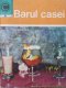 Barul casei (61) - Vladuca Constantin | Detalii carte