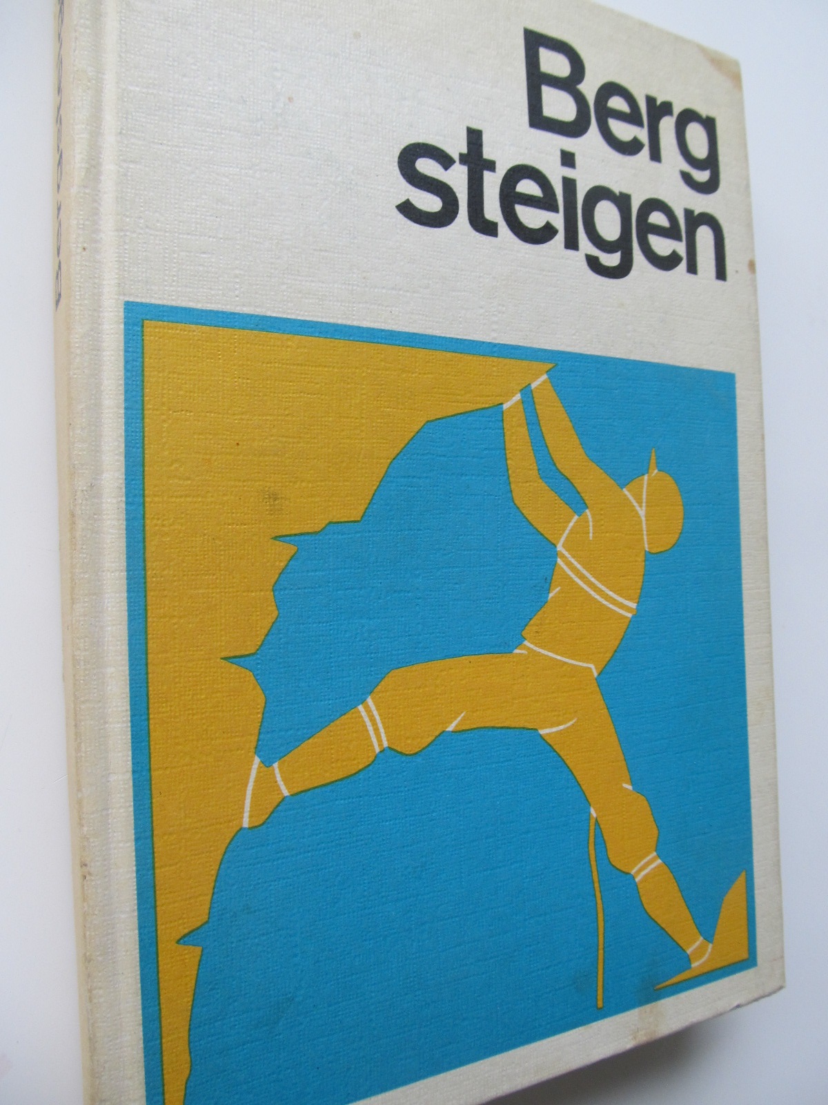 Berg steigen (alpinism) - Wolfram Kind , ... | Detalii carte