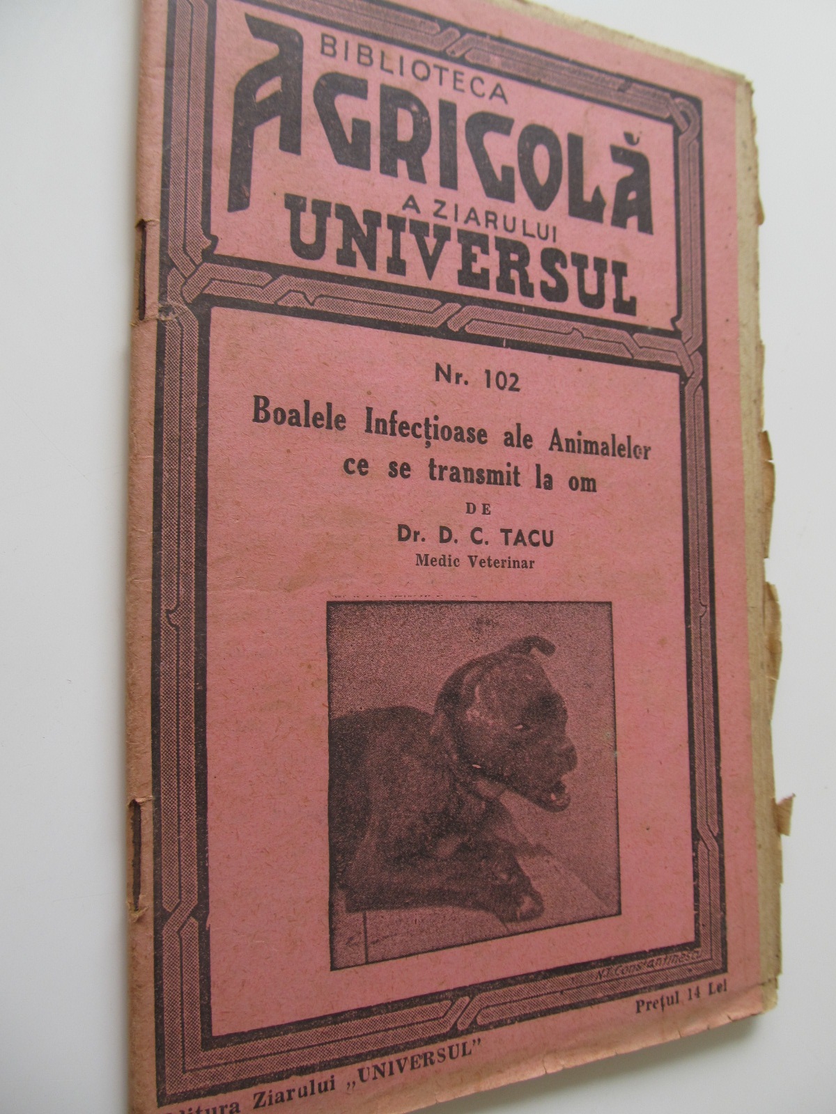 Boalele infectioase ale animalelor ce se transmit la om , 1943 - D. C. Tacu | Detalii carte