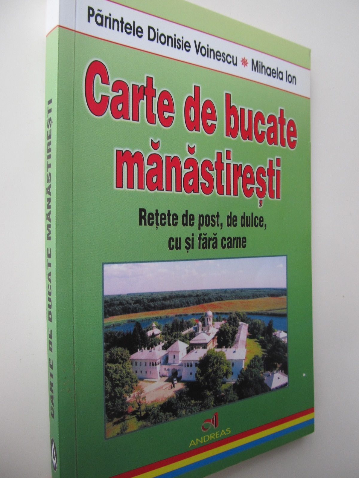 Carte de bucate manastiresti - Parintele Dionisie Voinescu , Mihaela Ion | Detalii carte