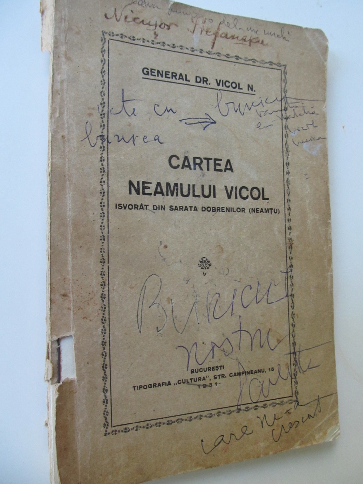 Cartea neamului Vicol isvorat din Sarata Dobrenilor (Neamtu) , 1931 - General Dr. Vicol N. | Detalii carte