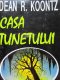 Casa tunetului - Dean R. Koontz | Detalii carte
