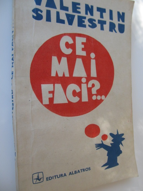 Ce mai faci ? - Valentin Silvestru | Detalii carte
