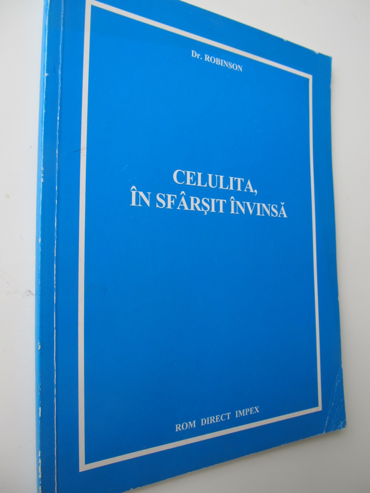 Celulita in sfarsit invinsa - Dr. Robinson | Detalii carte