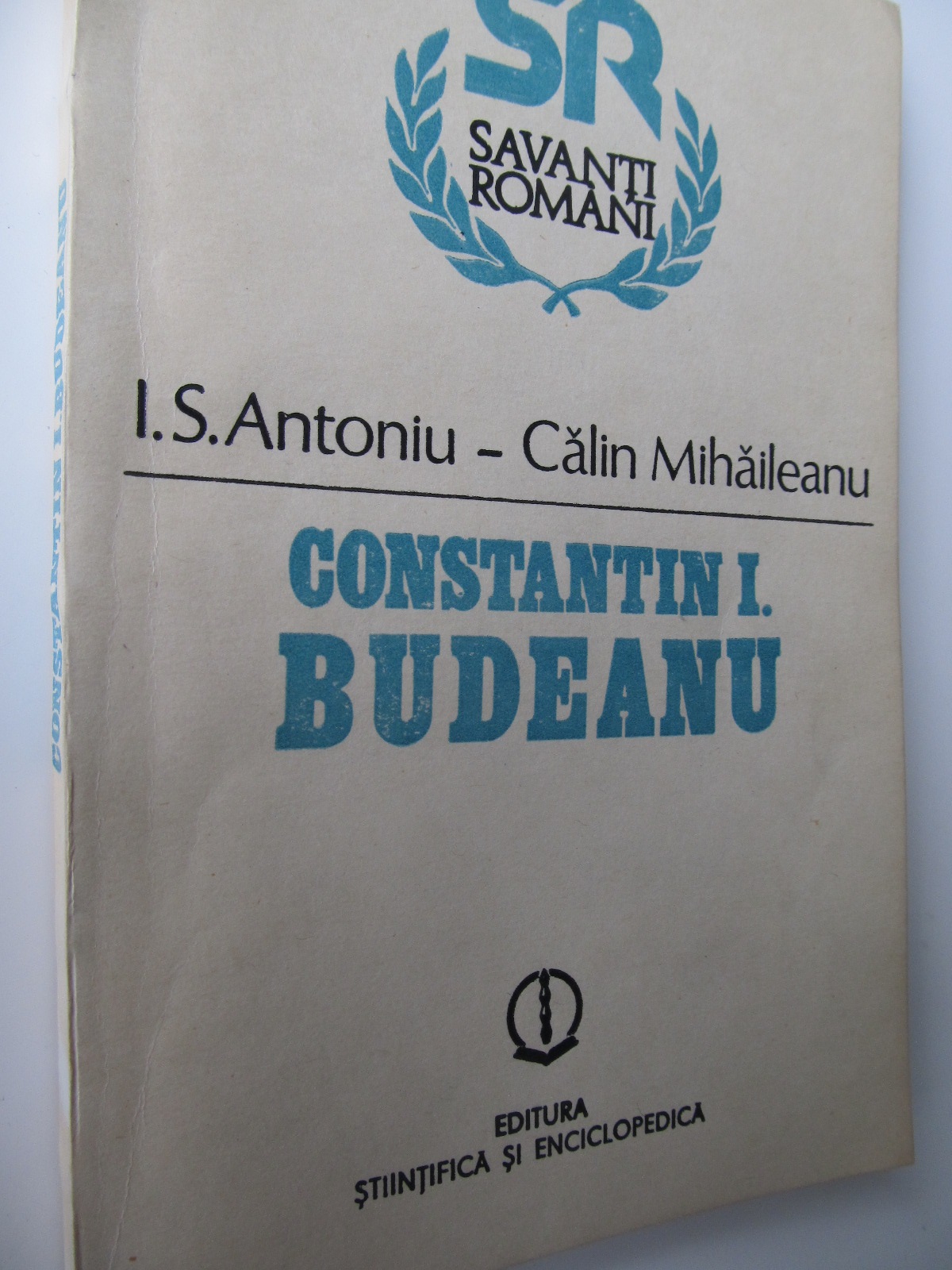 Constantin I Budeanu - I S Antoniu , Calin Mihaileanu | Detalii carte