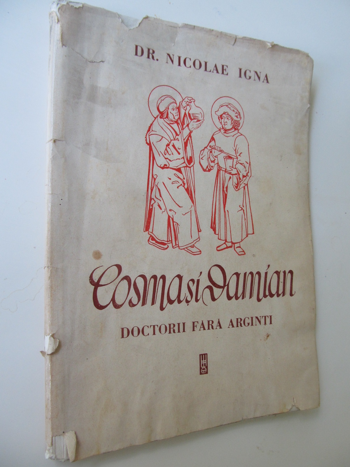 Cosma si Damian - Doctorii fara arginti , 1945 - Nicolae Igna | Detalii carte