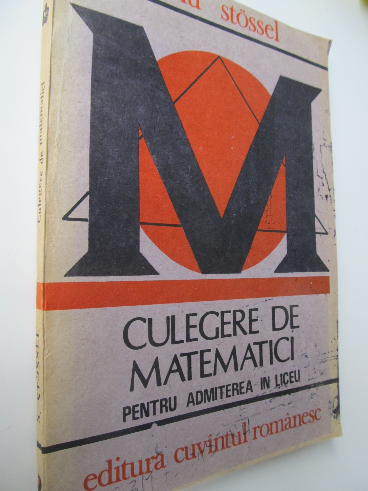 Culegere de matematici pentru admiterea in liceu - Silviu Stossel | Detalii carte