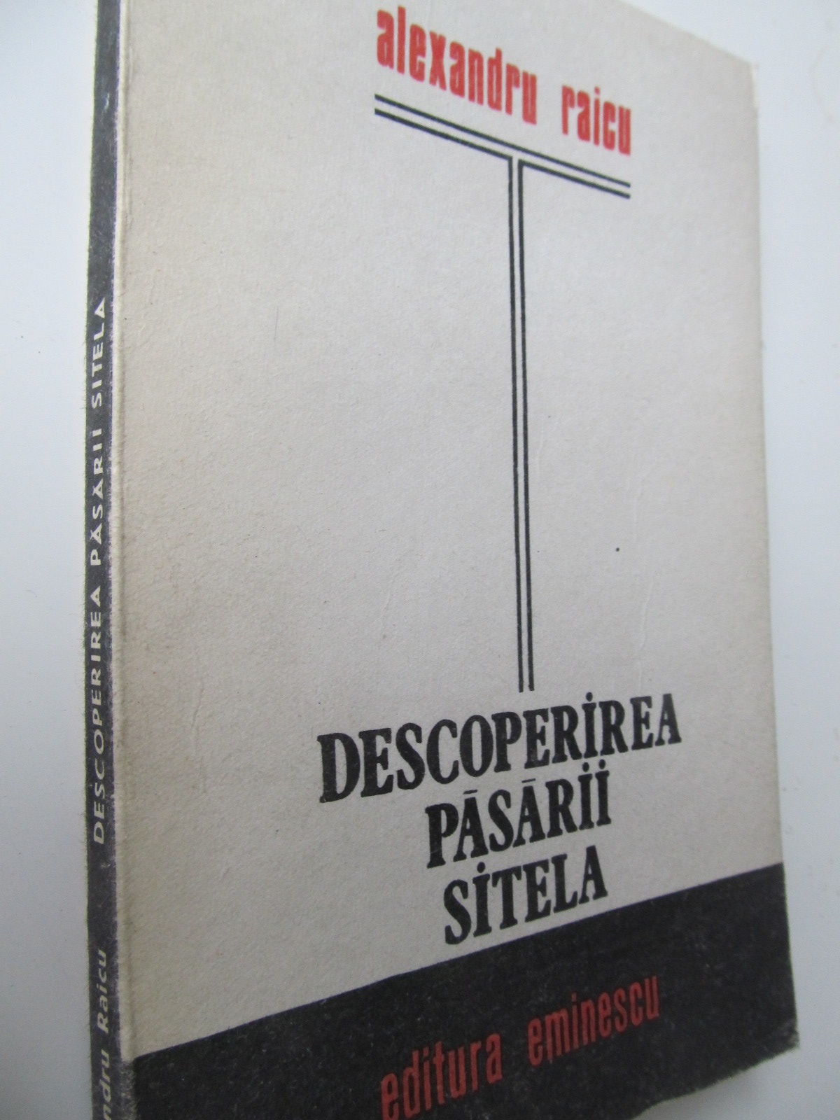 Descoperirea pasarii Sitela - Alexandru Raicu | Detalii carte