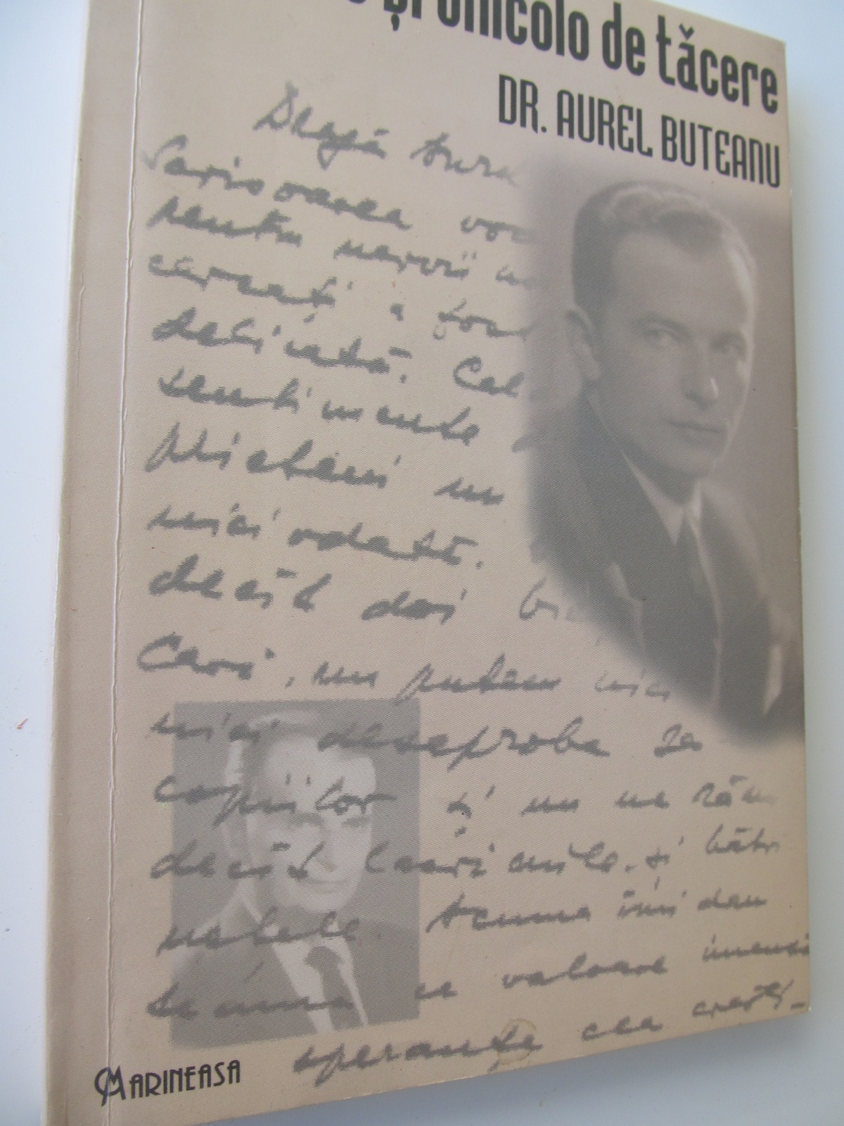 Dincoace si dincolo de tacere - Scrisori catre Aurel Buteanu - *** | Detalii carte