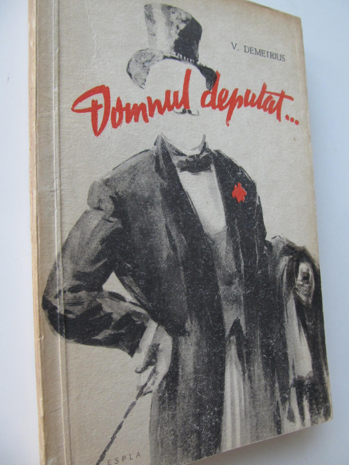 Domnul deputat - V. Demetrius | Detalii carte