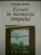 Ecouri in memoria timpului - Claude Spaak | Detalii carte