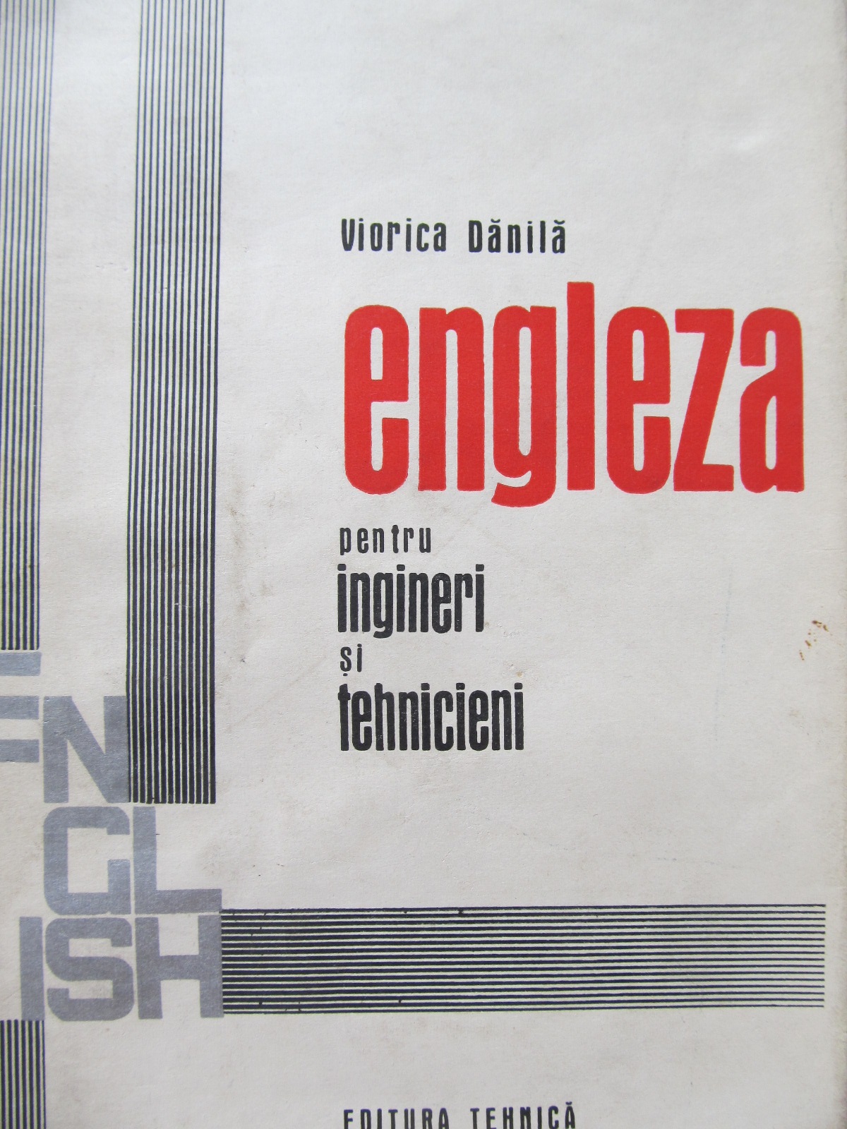 Engleza pentru ingineri si tehnicieni - Viorica Danila | Detalii carte